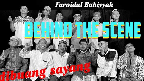 Behind The Scene Faroidul Bahiyyah Fesban Humapon Youtube