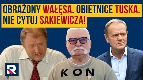 Obra Ony Wa Sa Obietnice Tuska Nie Cytuj Sakiewicza M Ho Da