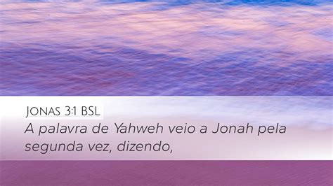 Jonas Bsl Desktop Wallpaper A Palavra De Yahweh Veio A Jonah Pela