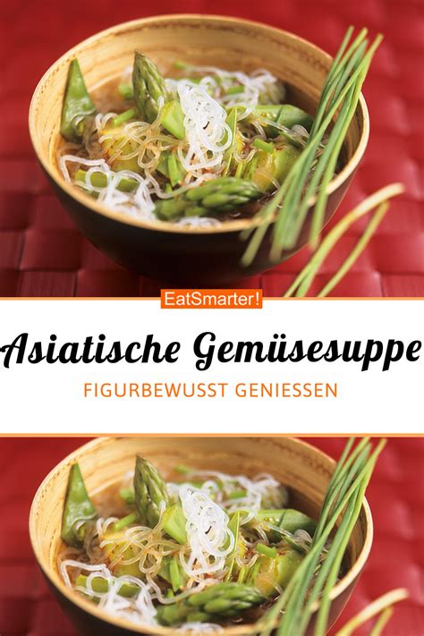 Asiatische Gem Sesuppe Mit Glasnudeln Rezept Eat Smarter