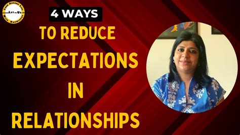 Do You Expect Too Much In Relationships 4 Ways To Reduce