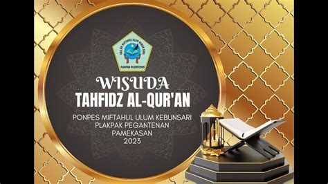 Wisuda Tahfidz Juz Dan Part Kebunsariofficial Youtube