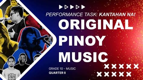 Original Pilipino Music Grade 10 2nd Quarter Ppt