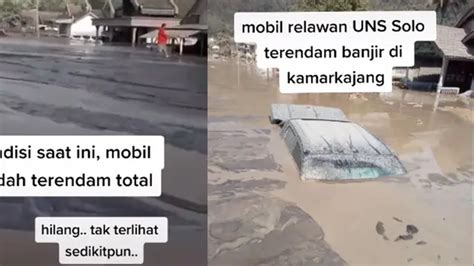 Viral Video Mobil Relawan UNS Hilang Terendam Banjir Erupsi Gunung