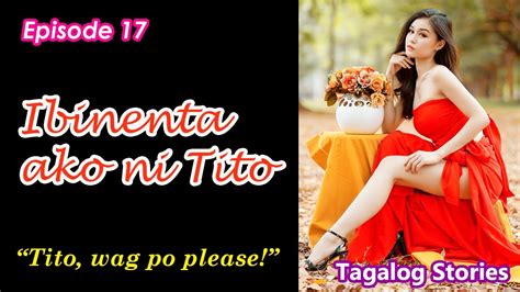 Ibinenta Ako Ni Tito Episode 17 Youtube