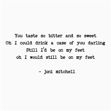 "A Case of You" Joni Mitchell | Song lyric quotes, Joni, Music quotes lyrics