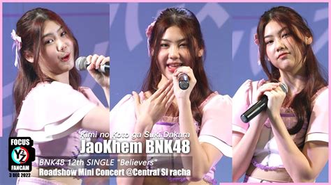 Jaokhem Bnk Fancam Kimi No Koto Ga Suki Dakara Bnk Roadshow