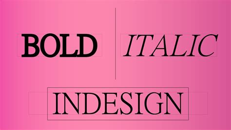 Indesign Tutorial How To Make Text Bold And Italic In Indesign