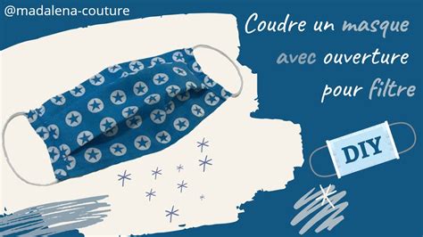 Coudre Un Masque Avec Ouverture Pour Filtre Tuto Couture Madalena