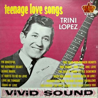 Heartbreak Hotel: TRINI LOPEZ - TEENAGE LOVE SONGS