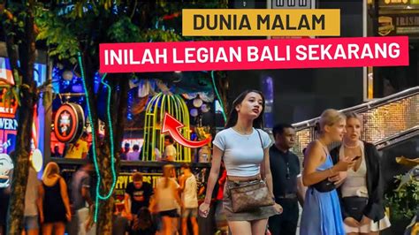 Akhirnya Dunia Malamnya Bali Kembali Situasi Legian Balinsaat Ini