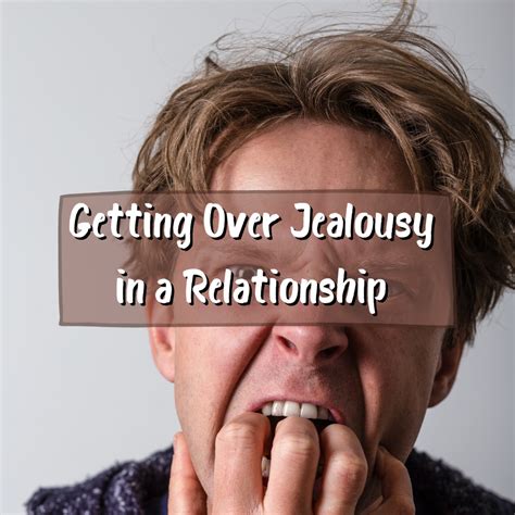 Simple Tips About How To Get Over Jealousy Of Ex Makepanic42