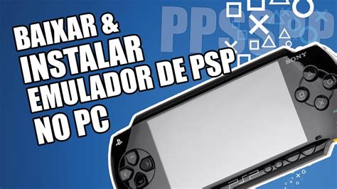 Como Baixar E Instalar Jogos No Ppsspp Emulador De Psp