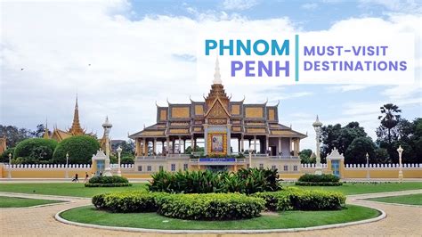 Phnom Penh Attractions FI - WanderGeneration