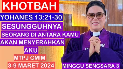 Khotbah Yohanes Mtpj Gmim Maret Youtube