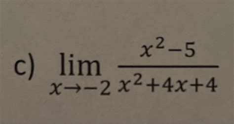 Solved Limx→−2x24x4x2−5