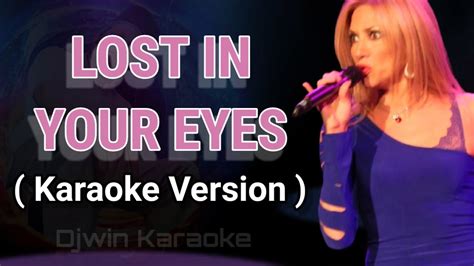 Lost In Your Eyes Karaoke Version Youtube