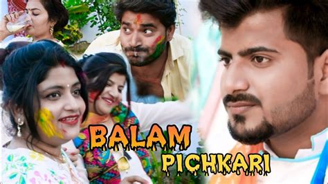 Balam Pichkari 2 Jo Tune Mujhe Maari Holi Special Song 2021 Youtube