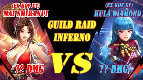 Kof All Star Damage Test Lvl Ex Mai Vs Ex Kula On Guild Raid