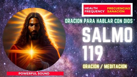 SALMO 119 LAS EXCELENCIAS DE LA LEY DE DIOS ORACION PARA COMUNICARNOS