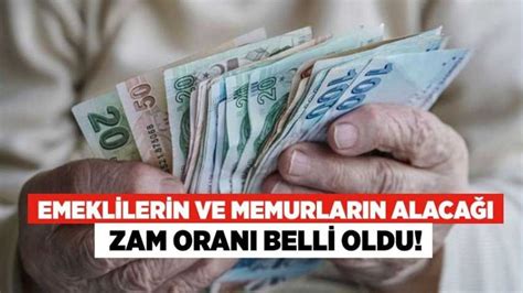 Emeklilerin Ve Memurlar N Alaca Zam Oran Belli Oldu Denizli Haber