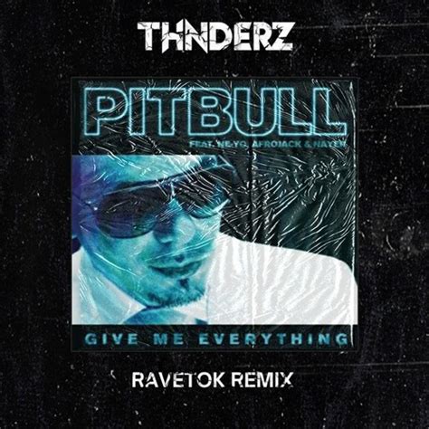 Stream Pitbull - Give Me Everything Ft. Ne - Yo, Afrojack, Nayer ...