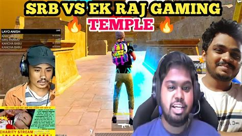 Srb Squad Vs Ek Raj Gaming 🔥 Temple 🔥 90sgamer Srbzeus