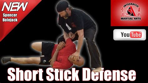 Short Stick Self Defense Integrated Martial Arts YouTube