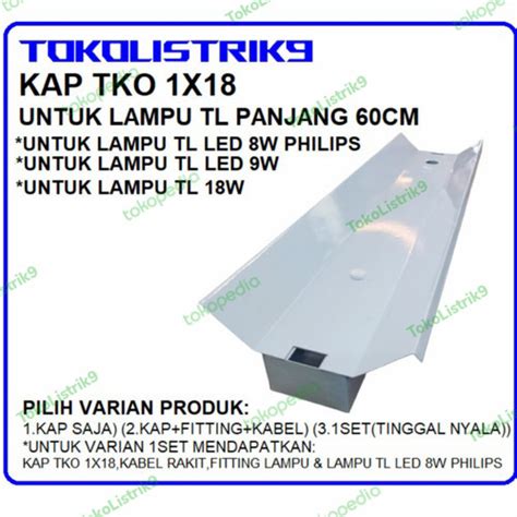 Jual Kap Lampu TKO 1x18 Watt Kap Lampu TL TKO 1x18 Watt PAKET