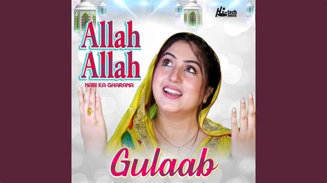 Allah Allah Nabi Ka Gharana Youtube Music