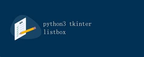 Python3 Tkinter Listbox 极客笔记