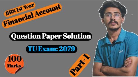 Bbs 1st Year Account Final Exam Paper Solution 2079 TU Final Exam