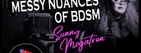Safewords The Murky Messy Kink Nuance Ep American Sex Podcast Sunny Megatron Sex