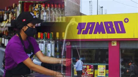 Tambo La Cadena Peruana De Tiendas Por Conveniencia M S Grande Del