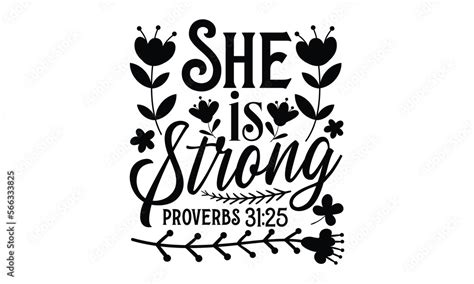 She Is Strong Proverbs 31 25 Womens Day T Shirt Design Calligraphy