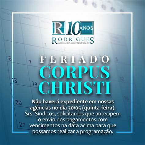 Feriado De Corpus Christi Rodrigues Assessoria Em Condom Nios