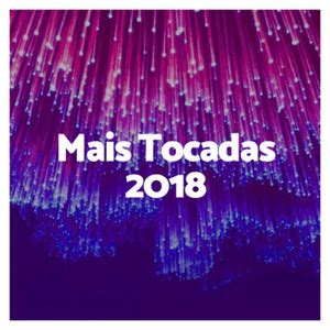 Mais Tocadas 2019 As Mais Tocadas 2019 Músicas Atuais Playlist 2019