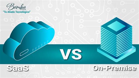 Elegir Entre Saas Vs On Premise Cu L Es Mejor Bambu Mobile