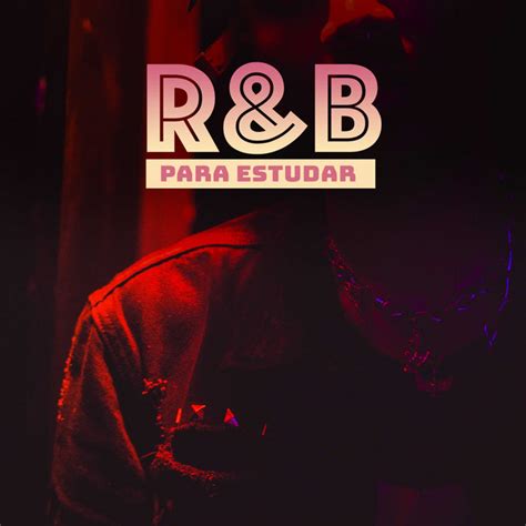 Randb Para Estudar Compilation By Various Artists Spotify