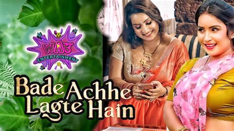 Bade Acche Lagte Hain Wow Entertainment Original Ep Pooja