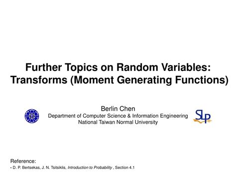 Ppt Further Topics On Random Variables Transforms Moment Generating Functions Powerpoint