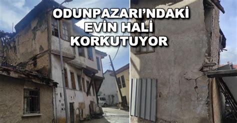 Odunpazar Ndaki Metruk Evin Hali Korkutuyor