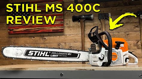 Hands On Review Of The Stihl MS 400c YouTube