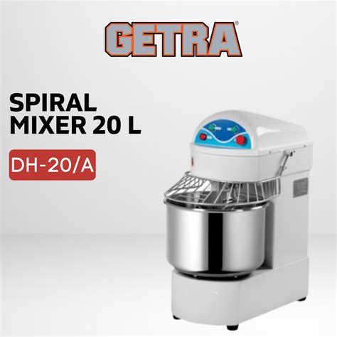 Jual SPIRAL MIXER GETRA 20 LITER MIXER ADONAN ROTI KUE TELUR DH 20