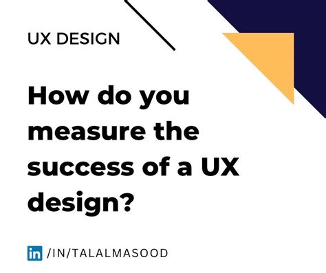 Ux Design How To Measure The Success Talal Masood