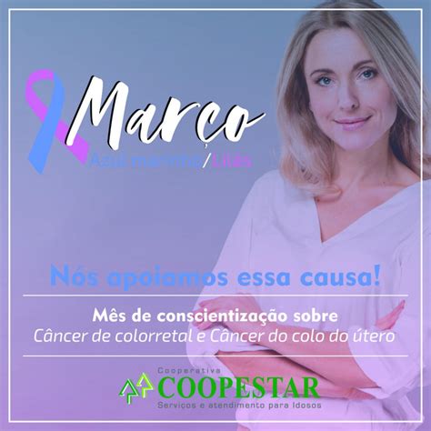 Azul Marinho E Lilás São As Cores Da Campanha Do Mês De Março Coopestar