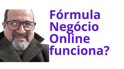 Formula Negocio Online Funciona Mesmo O Que Fno Confi Vel Tudo