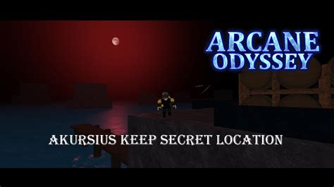 Arcane Odyssey Akursius Keep Secret Location YouTube