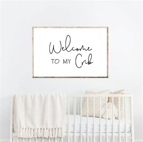 Over Crib Sign Customized Welcome To My Crib Digital File To Print Etsy