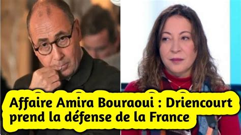 Affaire Amira Bouraoui Driencourt prend la défense de la France YouTube